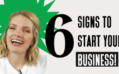 6 Signs You’re Ready to Start A Business