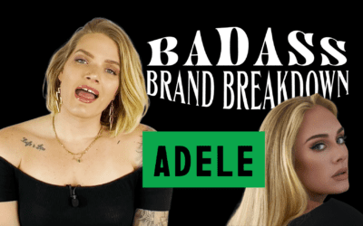 Badass Brand Breakdown: Adele